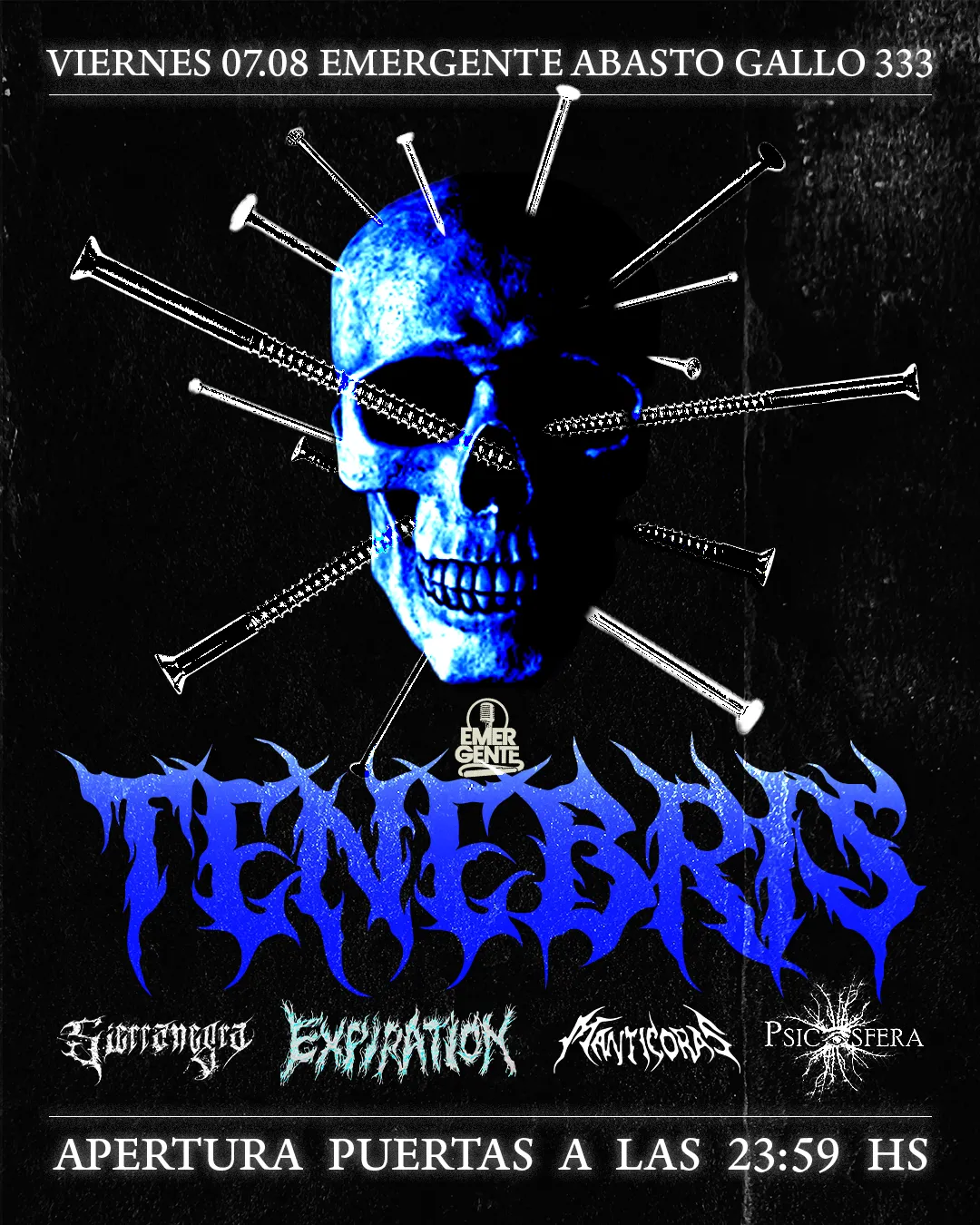 Festival Tenebris  7/08 en el Emergente de Abasto con  Expiration, Mantícoras, Psicósfera y Sierra Negra