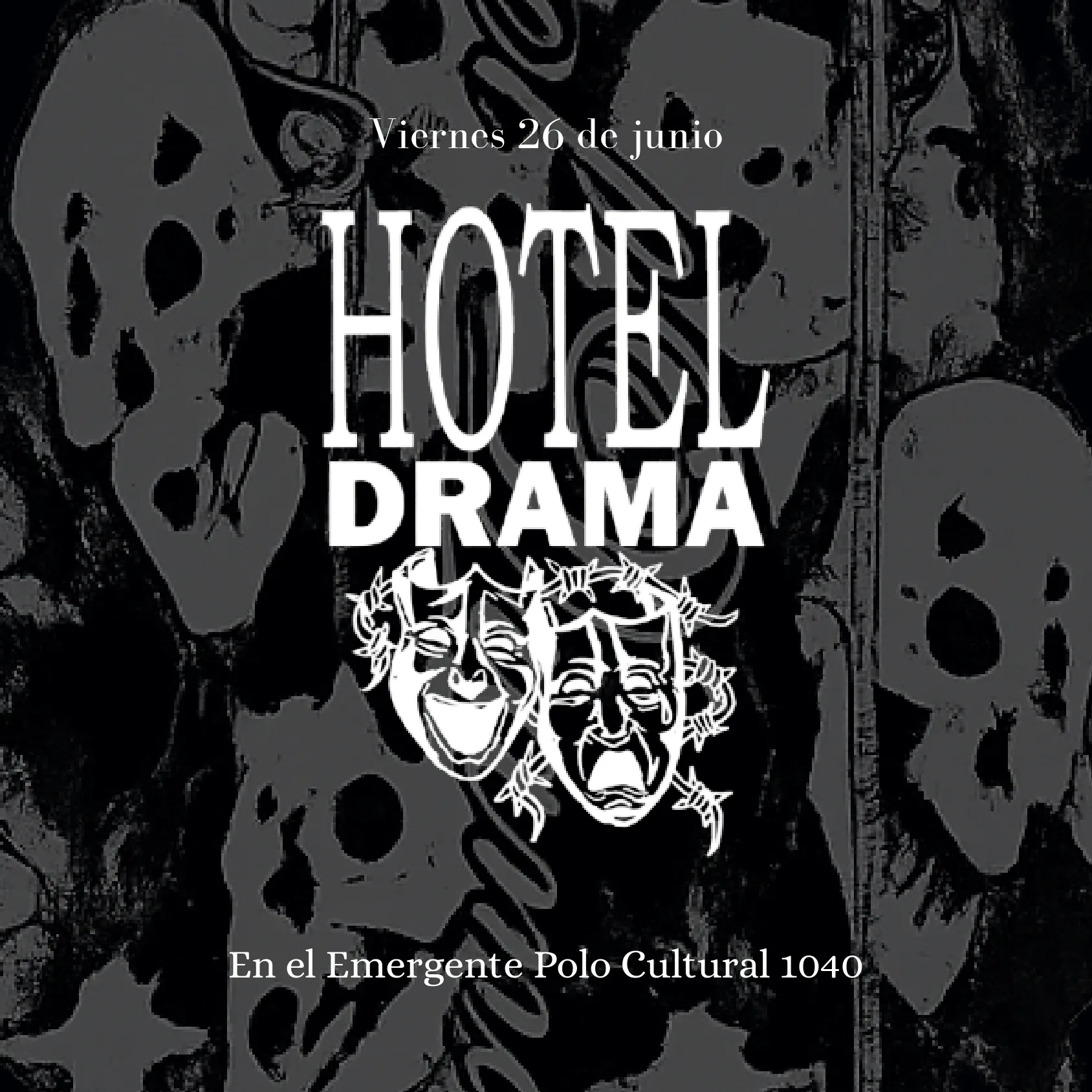 Hotel Drama en 1040 Polo Cultural - 26/06