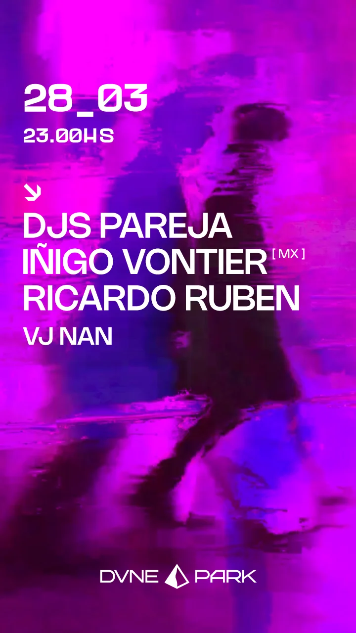 Dune Park pres. Djs Pareja, Iñigo Vontier, Ricardo Ruben