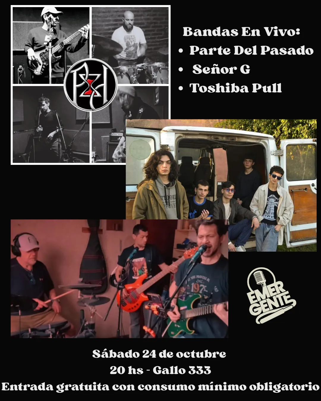 24.10 Parte Del Pasado + Señor G + Toshiba Pull en El Emergente de Gallo 333